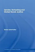 E-Book (pdf) Gender, Schooling and Global Social Justice von Elaine Unterhalter