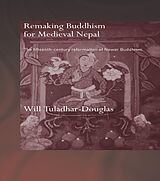 eBook (epub) Remaking Buddhism for Medieval Nepal de Will Tuladhar-Douglas