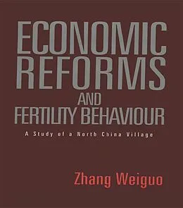 E-Book (epub) Economic Reforms and Fertility Behaviour von Weiguo Zhang