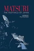 E-Book (pdf) Matsuri: The Festivals of Japan von Herbert Plutschow