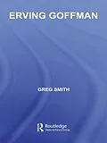 E-Book (epub) Erving Goffman von Greg Smith