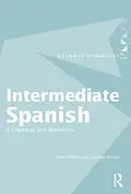 E-Book (pdf) Intermediate Spanish von Irene Wilkie, Carmen Arnaiz