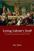 ePUB Losing Labour's Soul? von Eric Shaw
