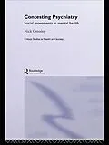 E-Book (epub) Contesting Psychiatry von Nick Crossley