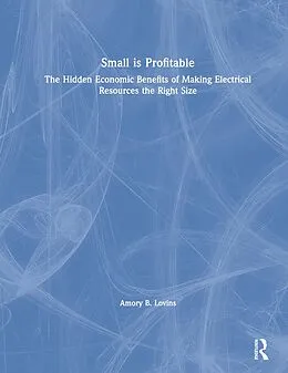 E-Book (pdf) Small is Profitable von Amory B. Lovins