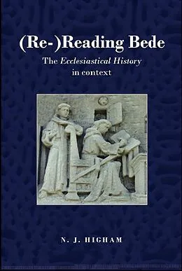 E-Book (pdf) (Re-)Reading Bede von N. J. Higham