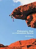 PDF Philosophy, Risk and Adventure Sports von 