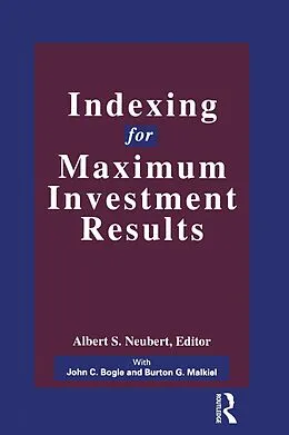 E-Book (pdf) Indexing for Maximum Investment Results von Albert S. Neuberg