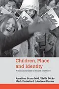 E-Book (epub) Children, Place and Identity von Jonathan Scourfield, Bella Dicks, Mark Drakeford