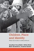 E-Book (pdf) Children, Place and Identity von Jonathan Scourfield, Bella Dicks, Mark Drakeford
