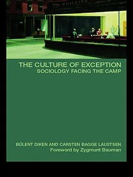 E-Book (pdf) The Culture of Exception von Bulent Diken, Carsten B. Laustsen