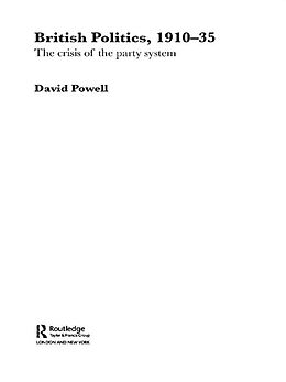 E-Book (epub) British Politics, 1910-1935 von David Powell