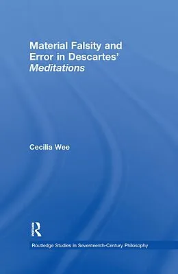 E-Book (epub) Material Falsity and Error in Descartes' Meditations von Cecilia Wee