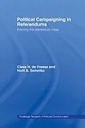 E-Book (pdf) Political Campaigning in Referendums von Holli A. Semetko, Claes H. De Vreese