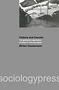 E-Book (pdf) Cottons and Casuals: The Gendered Organisation of Labour in Time and Space von Miriam Glucksmann