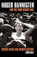 E-Book (epub) Roger Bannister and the Four-Minute Mile von John Bale