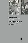 E-Book (pdf) Making Families von Jane Ribbens Mccarthy, Rosalind Edwards, Val Gillies