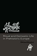 E-Book (pdf) Ritual and Domestic Life in Prehistoric Europe von Richard Bradley