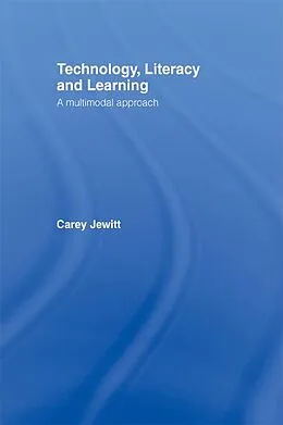 E-Book (pdf) Technology, Literacy, Learning von Carey Jewitt