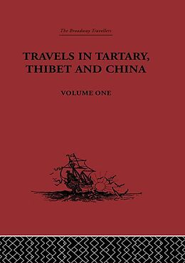 E-Book (pdf) Travels in Tartary, Thibet and China, Volume One von Gabet, Huc