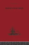 E-Book (epub) Travels into Spain von Madame D'Aulnoy