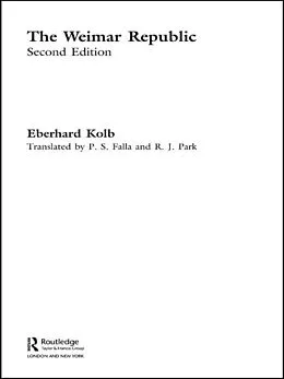 E-Book (pdf) The Weimar Republic von Eberhard Kolb