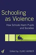 E-Book (pdf) Schooling as Violence von Clive Harber