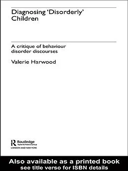 E-Book (pdf) Diagnosing 'Disorderly' Children von Valerie Harwood