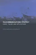 E-Book (epub) Telecommunications Strategy von Peter Curwen, Jason Whalley