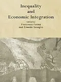 E-Book (pdf) Inequality and Economic Integration von 