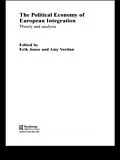 E-Book (pdf) The Political Economy of European Integration von Erik Jones, Amy Verdun