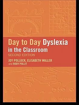 E-Book (epub) Day-to-Day Dyslexia in the Classroom von Rody Politt, Joy Pollock, Elisabeth Waller