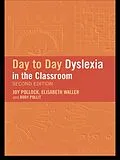 E-Book (pdf) Day-to-Day Dyslexia in the Classroom von Rody Politt, Joy Pollock, Elisabeth Waller