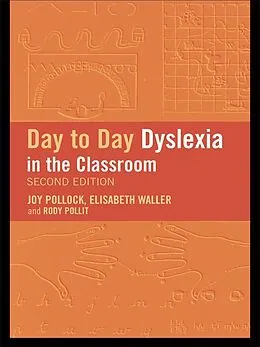 E-Book (pdf) Day-to-Day Dyslexia in the Classroom von Rody Politt, Joy Pollock, Elisabeth Waller