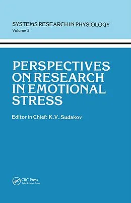 E-Book (pdf) Perspectives on Research in Emotional Stress von Detlev Ganten, Nicola A. Nikolov, K. V. Sudakov