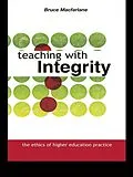 E-Book (pdf) Teaching with Integrity von Bruce Macfarlane
