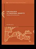 E-Book (epub) The Politics of Regional Identity von Michelle Pace
