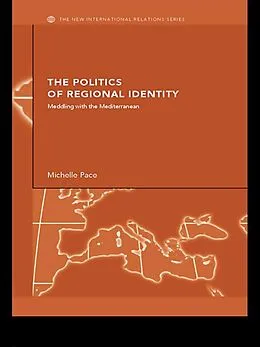 E-Book (pdf) The Politics of Regional Identity von Michelle Pace