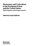 E-Book (epub) Democracy and Federalism in the European Union and the United States von Sergio Fabbrini