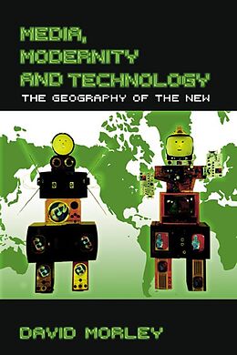 E-Book (epub) Media, Modernity and Technology von David Morley