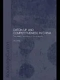 E-Book (epub) Catch-Up and Competitiveness in China von Jin Zhang