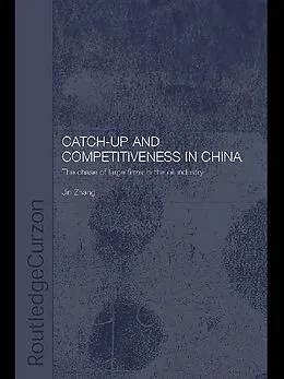 E-Book (epub) Catch-Up and Competitiveness in China von Jin Zhang