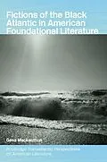 E-Book (pdf) Fictions of the Black Atlantic in American Foundational Literature von Gesa Mackenthun