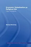 E-Book (epub) Economic Globalisation as Religious War von Michael Mckinley