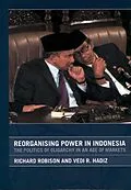 E-Book (epub) Reorganising Power in Indonesia von Vedi Hadiz, Vedi R. Hadiz, Richard Robison