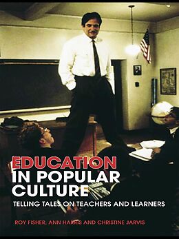 E-Book (epub) Education in Popular Culture von Roy Fisher, Ann Harris, Christine Jarvis