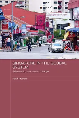 E-Book (pdf) Singapore in the Global System von Peter Preston