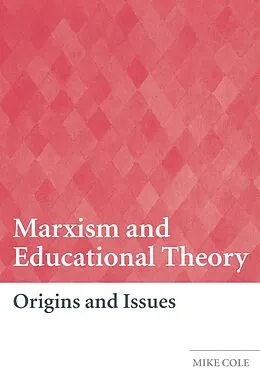 E-Book (epub) Marxism and Educational Theory von Mike Cole