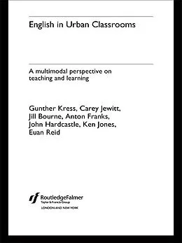 PDF English in Urban Classrooms von Jill Bourne, Anton Franks, John Hardcastle