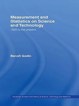 E-Book (epub) Measurement and Statistics on Science and Technology von Benoît Godin